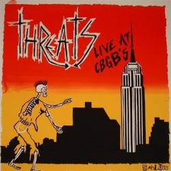 Threats : Live at CBGB's